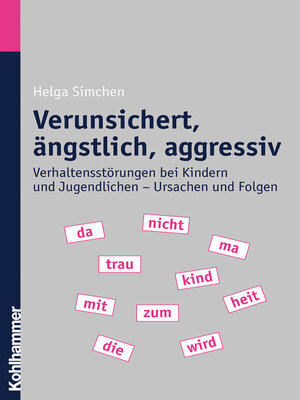cover image of Verunsichert, ängstlich, aggressiv